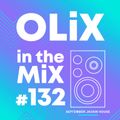 OLiX in the Mix - 132 - September Jackin House