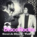DiscoRocks' Soul + Disco - Vol. 33: Hits & Deep Cuts