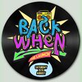 Back When: Old School House/Garage/Disco Mix