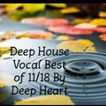Deep House Vocal Best off 11/18 By Deep Heart