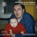 Popular Electronics with Bernie Connor & Kyd Dub (June '22)