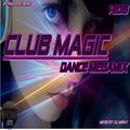 Club Magic Dance Megamix 1-2015