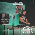 Make Some Trance 308 (Radio Show)