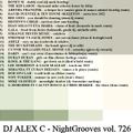 DJ ALEX C - Nightgrooves 726 dance remixes bootleg 2022