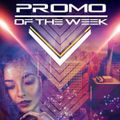 Promo of the Week, March 1st Week (2021)