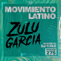 Movimiento Latino #275 - Zulu Garcia (Spanish Rock Mix)