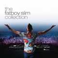 Fatboy Slim  Collection 2015 (The Mix), The Man With Many Faces, The Legend, The Smiley Faced Hero