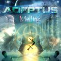 Adeptus - Melting 