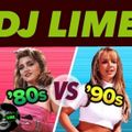 DJ LIMES 80s VS 90s PARTY MIX
