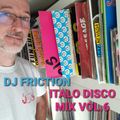 Italo Disco Mix Vol. 6 - DJ Friction