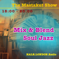 Mix and Blend Soul Jazz : DJ Mastakut on HALE.London Radio 2022/09/06