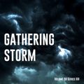 Gathering Storm Vol. 58 - Series XVI - Previews Only For Zouk My World Radio