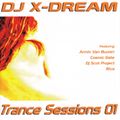 Trance Sessions 01 Mixed By DJ X-Dream (2005)