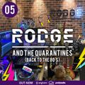 Rodge And The Quarantines #5 (Back to the 80's)