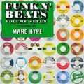 Marc Hype - Funk N' Beats, Vol. 7 (Marc Hype Continuous Dj Mix)