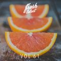 Fresh Select Vol 61 feat. Gang Starr | Schoolboy Q | YBN Cordae | J Cole | Kaytranada | Channel Tres