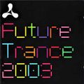 Cream Future Trance 2003