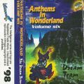 The Dream Team - Anthems In Wonderland Vol 6 - Side A - Intelligence Mix 1998