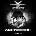 Andy The Core - Karnage Podcast 006