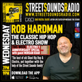 The Classic Hip Hop & Electro Show with Rob Hardman on Street Sounds Radio 1900-2100 15/02/2023