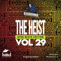 The Heist Volume 29 (African Edition) by DJ Bankrobber
