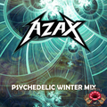 Azax - Psychedelic Winter Mix 2020