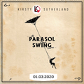 The Parasol & Swing Company Sunday 01.03.2020