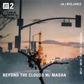 Beyond the Clouds w/ Masha - 2nd October 2018