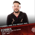 FORBES AND FIX FRIDAY MIX - ROB FORBES 23 AUGUST 2019