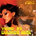 Video Dance Mix #2 (Mixed by SPEED-X) + Video