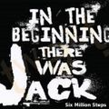 In The Beginning There Was Jack - Six Milion Steps mix