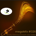 megaMix #326 Mostly Delicious Smooth Jazz Oldies