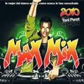 Max Mix 2010 (2010) Mixed by Toni Peret