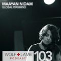 Mayaan Nidam - Wolf + Lamb Radio