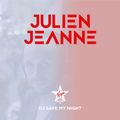 #27 DJ SAVE MY NIGHT Julien Jeanne - Virgin Radio France DJ Set 29-08-2020