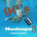 90s MASHTAPE 3