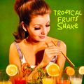 Tropical Fruits Shake