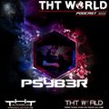 THT World Podcast 288 by Psyb3r