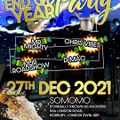 END OF YEAR PARTY @SOMOMO FT D-MAC DENNIS G BROWNIE ROCKERS & MR MIGHTY 27TH DECEMBER 2021