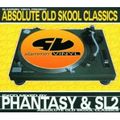 ~ Phantasy - Absolute Old Skool Classics ~
