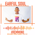 Earful Soul #ReMmino Mix On MotswedingFM - 31/10/2020