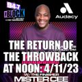 MISTER CEE THE RETURN OF THE THROWBACK AT NOON 94.7 THE BLOCK NYC 4/11/23