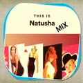 Natusha Mix