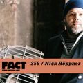 FACT Mix 256: Nick Höppner