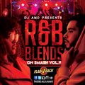 Dj Amo - R&B Blends on Smash Vol.9 (The FlashBack)
