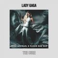 Lady Gaga - The Cure (John Michael & Floor One Remix)
