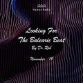 #168 Dr Rob / Looking For The Balearic Beat / November 2019