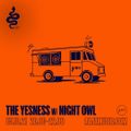 The Yesness w/ Night Owl: Live on AAJA Radio 05.10.21