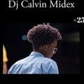Dj Calvin Midex Presents #Universal VibeZ vol 2