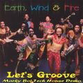 Earth Wind & Fire - Lets Groove (Marky Boi Tech House Demo)